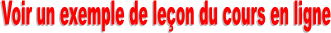 Voir un exemple de leon du cours en ligne